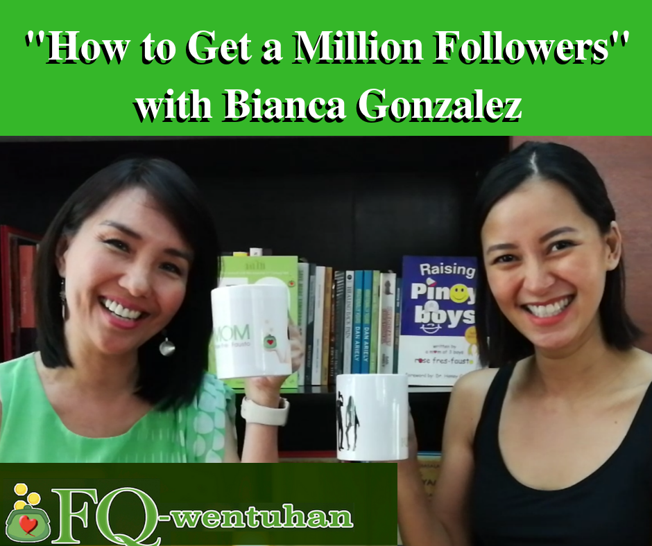 FQwentuhan with Bianca Gonzalez – How to Get a Million Followers