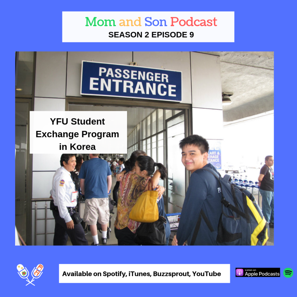 Mom and Son Podcast – Season 2 Episode 9 (YFU EXCHANGE PROGRAM IN KOREA)