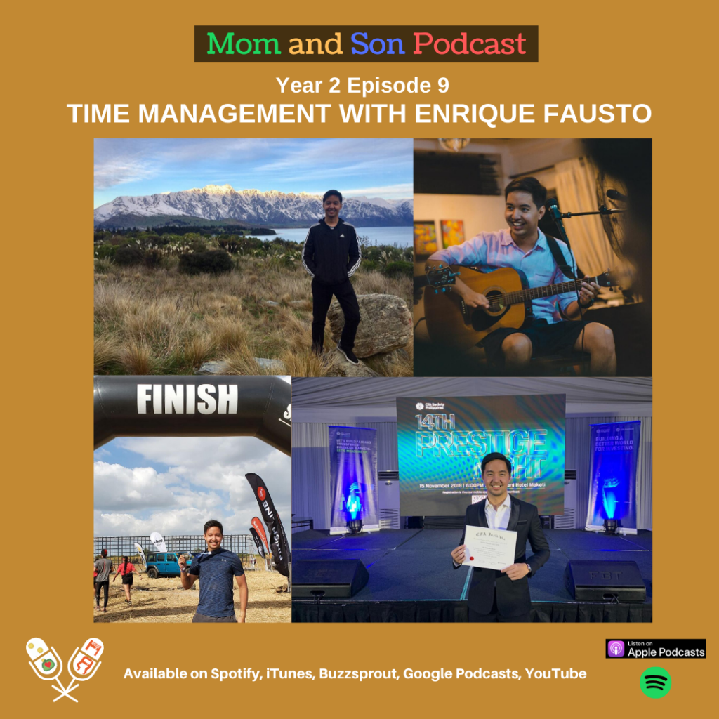 Mom and Son Podcast – Year 2 Episode 9 (TIME MANAGEMENT WITH ENRIQUE FAUSTO)