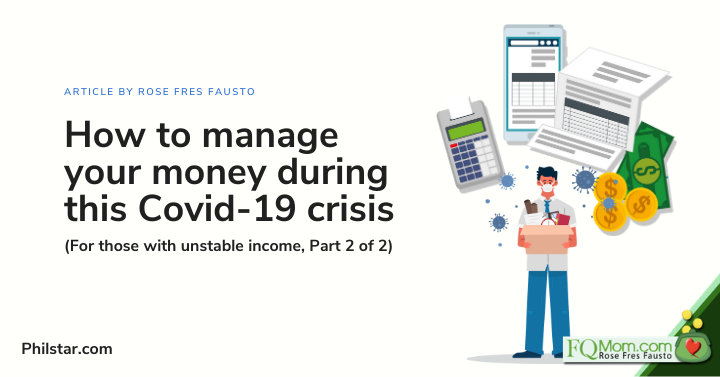 How to manage your money during this Covid-19 crisis (For those with unstable income, Part 2 of 2)
