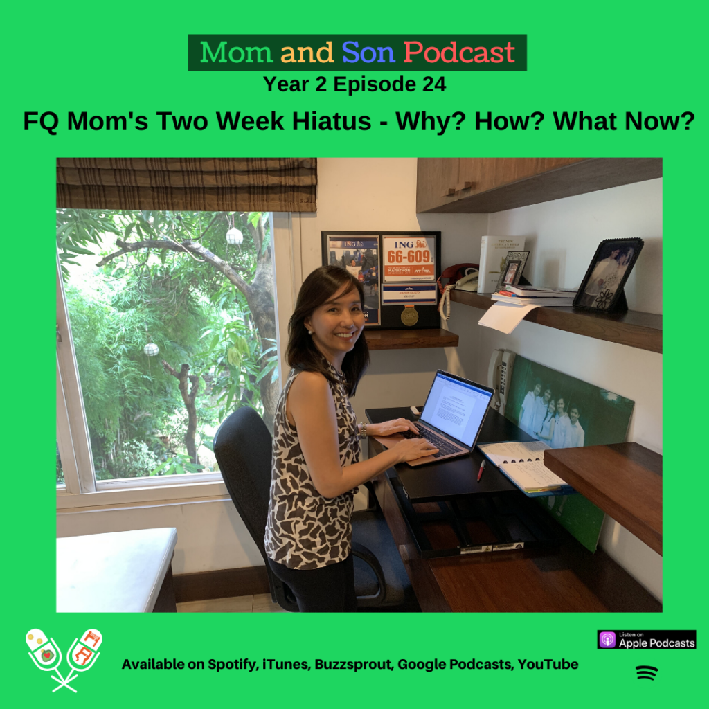 Mom and Son Podcast – Year 2 Episode 24 (FQ MOM’S TWO WEEK HIATUS – WHY? HOW? WHAT NOW?)