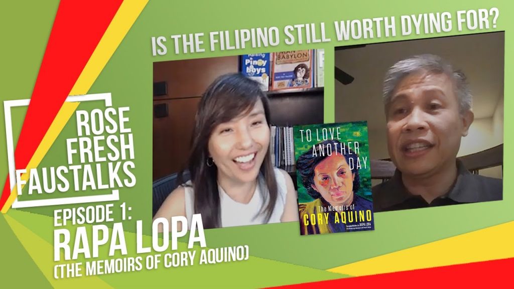 Rose Fresh FausTalks with Rapa Lopa: “Is the Filipino still worth dying for?”