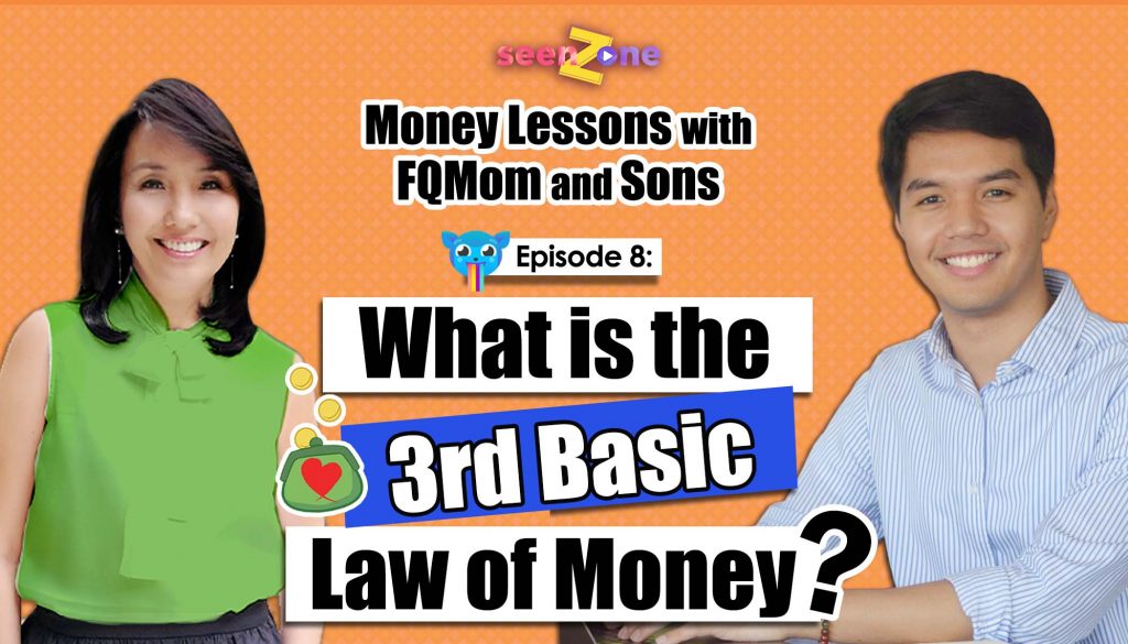Ep. 8: What is the Third Basic Law of Money? | MONEY LESSONS WITH FQ MOM AND SONS