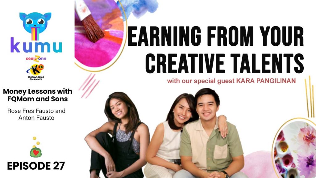 Ep.27: Earning from your creative talents| Money Lessons with FQMom and Sons