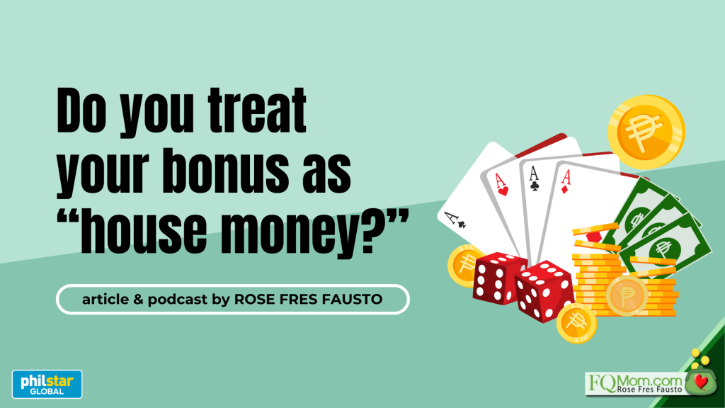 Do you treat your bonus as “house money?”