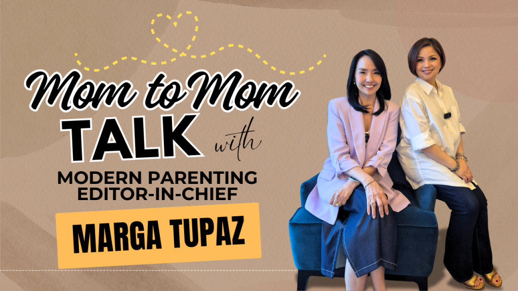 Mom to Mom Talk with Modern Parenting Editor-in-Chief Marga Tupaz