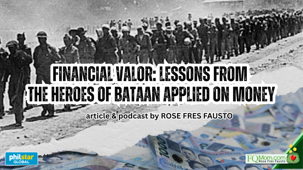 Financial Valor: Lessons from the heroes of Bataan applied on money
