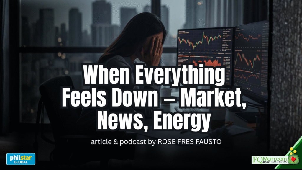 When Everything Feels Down — Market, News, Energy