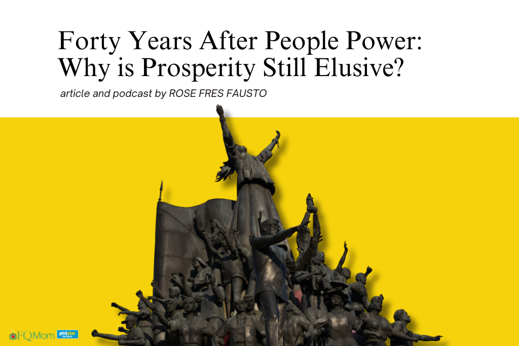 Forty Years After People Power: Why is Prosperity Still Elusive?