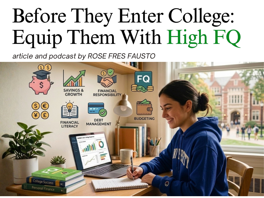 Before They Enter College: Equip Them With High FQ